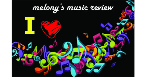 Melony's Music Review